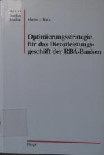 Optimierungsstrategie für das Dienstleistungsgeschäft der RBA-Banken Basler Bankenstudien