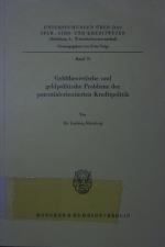 Geldtheoretische und geldpolitische Probleme der potentialorientierten Kreditpolitik.