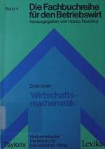 Wirtschaftsmathematik. [mathematische Verfahren im betrieblichen Alltag].