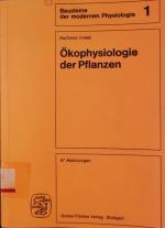 Ökophysiologie der Pflanzen. Eine Einführung ; mit 22 Tabellen.