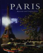 Paris. Kultur und Landschaft.