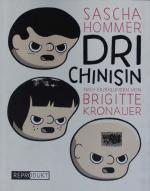 Sascha Hommer: Dri Chinisin. Nach Erzähl