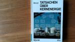 Tatsachen über Kernenergie.