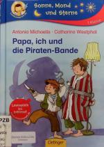 Antonia Michaelis: Papa, ich und die Pir
