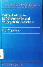 Public enterprise in monopolistic and oligopolistic industries.