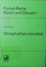 Das erste Gesetz zur Bekämpfung der Wirtschaftskriminalität.