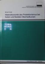 Makroökonomik des Protektionismus bei festen und flexiblen Wechselkursen.