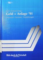 Geld + Anlage. Prognosen, Analysen, Empfehlungen - [4. Ausgabe]. - 1991.