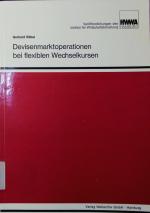 Devisenmarktoperationen bei flexiblen Wechselkursen. eine portfoliotheoretische Untersuchung.