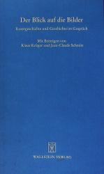 Der Blick auf die Bilder. Kunstgeschichte und Geschichte im Gespräch ; [... am vierten "Göttinger Gespräch zur Geschichtswissenschaft", das am 7. März 1996 stattfand.