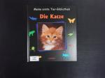 Die Katze.