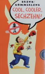 Thomas Brinx: Cool, cooler, Sechzehn!