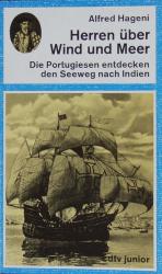 Alfred Hageni: Herren über Wind und Meer