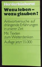 Wozu leben, wozu glauben? Fragen, Gedank