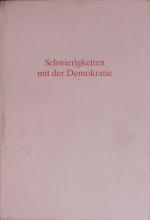 Schwierigkeiten mit der Demokratie.