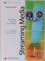 Tobias Künkel: Streaming Media. Technolo Tobias Künkel: Streaming Media. Technolo