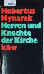 Hubertus Mynarek: Herren und Knechte der