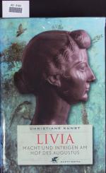 Christiane Kunst: Livia. Macht und Intri