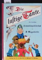 Die lustige Tante. E. kom. Verwandlungsbilderbuch.