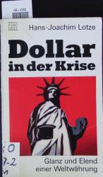 Hans-Joachim Lotze: Dollar in der Krise.