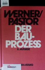 Ulrich Werner: Der Bauprozess. Prozessua