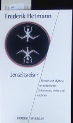 Frederik Hetmann: Jenseitsreisen. Ritual