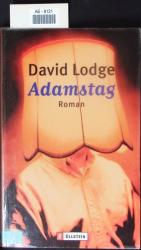 David Lodge: Adamstag. Roman.