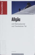 Kristian Rath: Allgäu. Skitouren und Ski