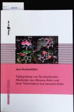 Totalsynthese von Pyrrolochinolin-Alkaloiden aus Mycena-Arten und einer Tetramsäure aus Laccaria-Arten. Organische Chemie.