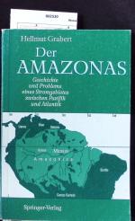 Hellmut Grabert: Der Amazonas. Geschicht