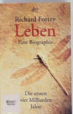 Richard Fortey: Leben. Die ersten vier M Richard Fortey: Leben. Die ersten vier M