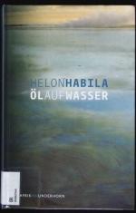 Helon Habila: Öl auf Wasser. Roman.