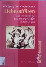 Wolfgang Hantel-Quitmann: Liebesaffären. Wolfgang Hantel-Quitmann: Liebesaffären.