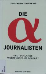Stephan Weichert: Die Alpha-Journalisten