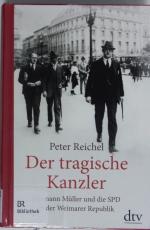 Peter Reichel: Der tragische Kanzler. He Peter Reichel: Der tragische Kanzler. He