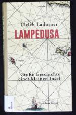 Ulrich Ladurner: Lampedusa. Große Geschi