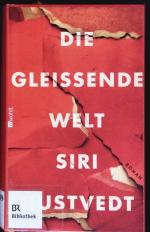 Siri Hustvedt: Die gleißende Welt. Roman