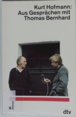 Thomas Bernhard: Aus Gesprächen mit Thom Thomas Bernhard: Aus Gesprächen mit Thom