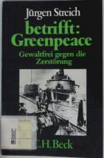 Jürgen Streich: betrifft: Greenpeace. Ge