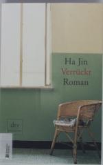 Ha Jin: Verrückt. Roman.