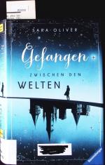 Sara Oliver: Gefangen zwischen den Welte