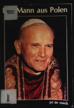 Roeck, Jef de: Der Mann aus Polen. Papst