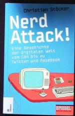 Christian Stöcker: Nerd Attack! Eine Ges Christian Stöcker: Nerd Attack! Eine Ges