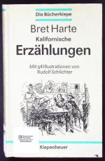 Bret Harte: Kalifornische Erzählungen.