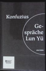 Konfuzius: Gespräche.