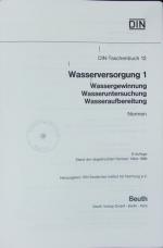 Wassergewinnung, Wasseruntersuchung, Wasseraufbereitung.