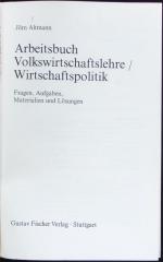 Arbeitsbuch Volkswirtschaftslehre, Wirtschaftspolitik.