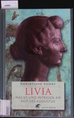 Christiane Kunst: Livia. Macht und Intri