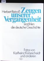 Herbert Reinoss: Zeugen unserer Vergange