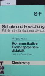 Kommunikative Fremdsprachendidaktik. Kritik und Perspektiven.